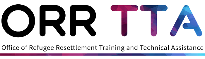 Office of Refugee Resettlement Training and Technical Assistance